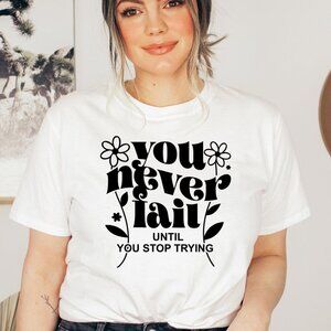 You never fail NEW white short sleeve shirt